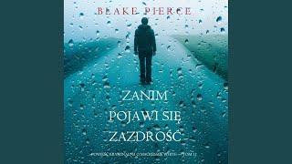 Chapter 04 - Zanim pojawi się zazdrość (Powieść kryminalna o Mackenzie White — Tom 12)