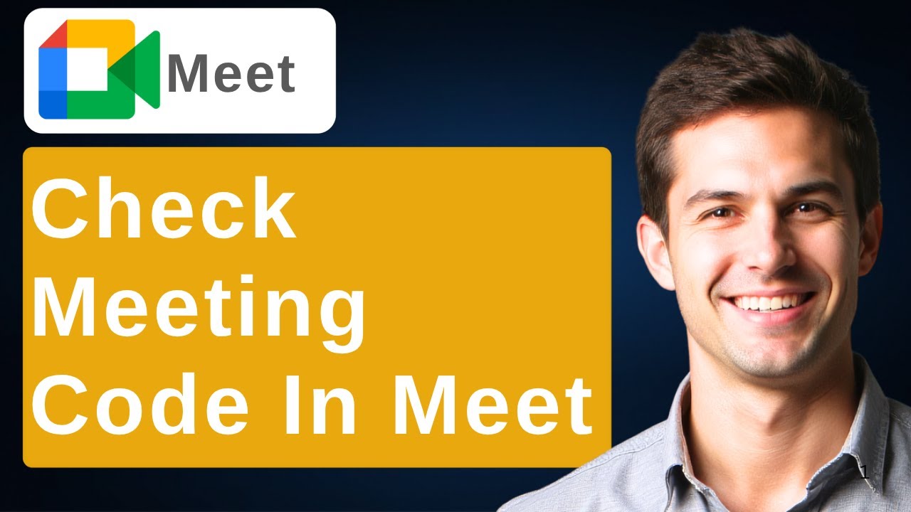 How To See The Meeting Code On Google Meet [2026 Guide] - YouTube