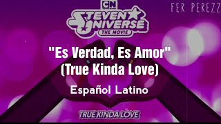 Video thumbnail of "Es verdad, Es amor (True Kinda Love) | Español Latino | Steven Universe La Película"