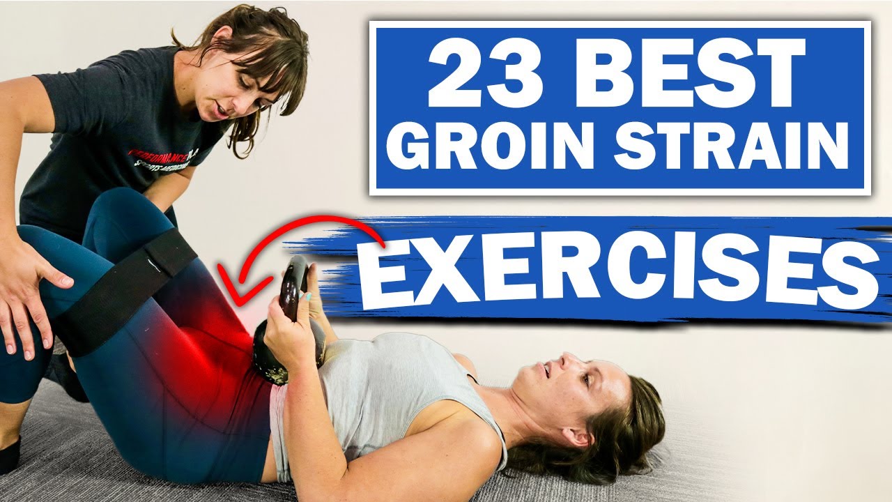 Unlock Relief 23 Best Exercises for Groin Strain to Ease Hip Pain