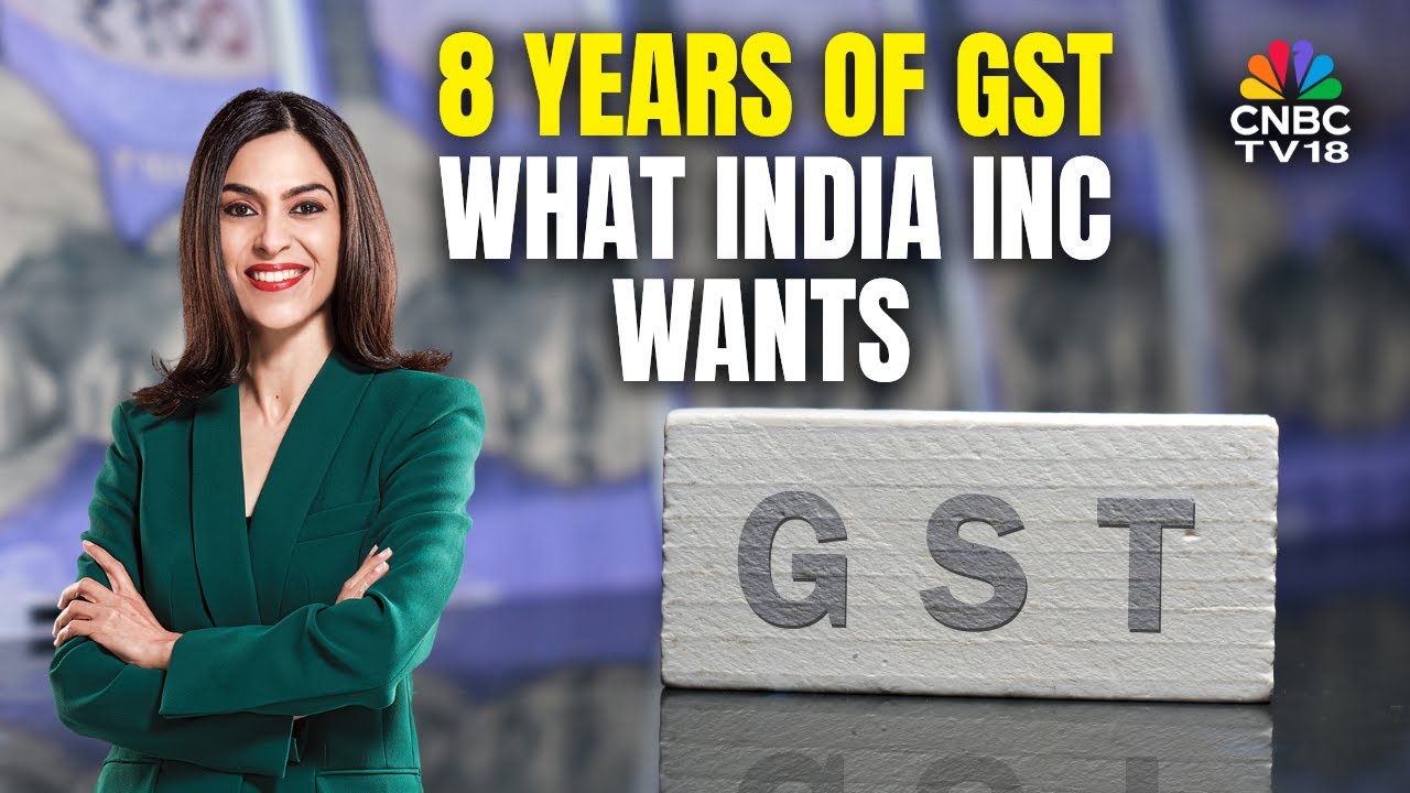 LIVE | GST Completes 8 Years: The Hits, Misses & Road Ahead | GST India | CNBC TV18