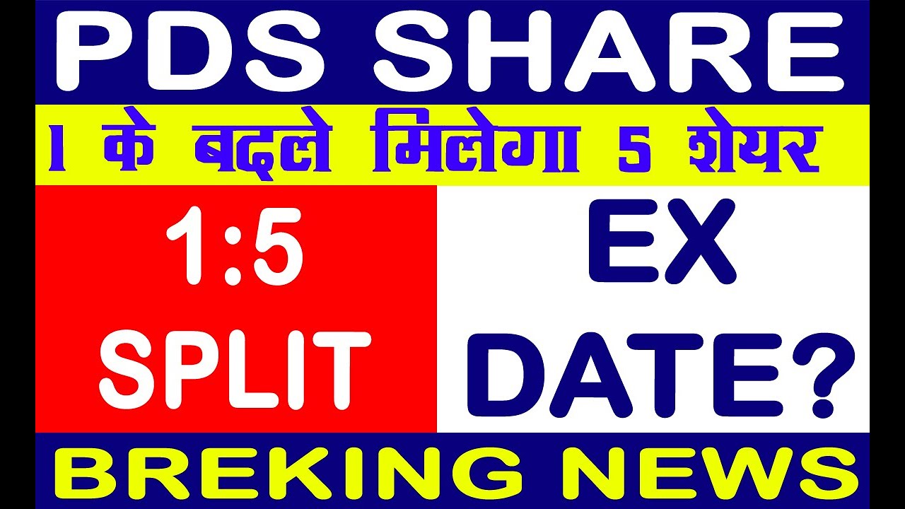 PDS Stock Split News (1:5) ▶▶PDS Ltd Stock Split Details▶▶PDS Ltd Share Analysis▶▶ PDS NEWS 