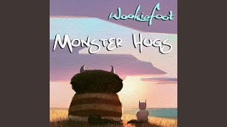 Video thumbnail of "WookieFoot - Monster Hugs"
