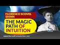 Florence Scovel Shinn Magic Path Of Intuition