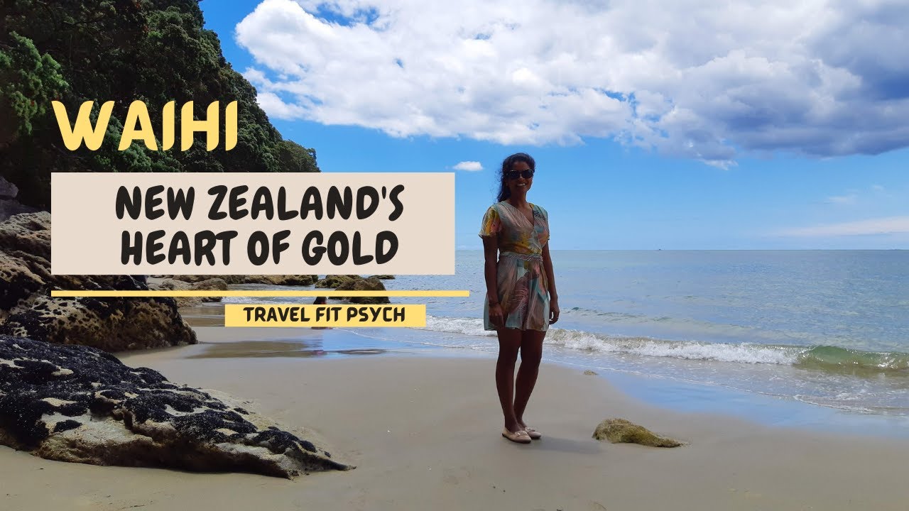 Visit Waihi, New Zealand || Travel Fit Psych