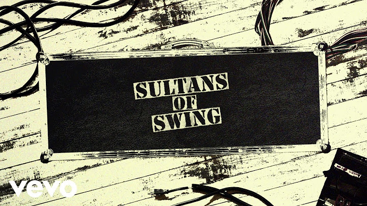 Sultans of Swing Lyric Video version - Lyric Video performance video thumbnail