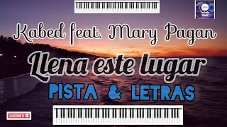 Video thumbnail of "Llena este Lugar -Pista & Letras-Kabed feat Mary Pagan"