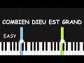 Combien dieu est grand how great is our god  easy piano tutorial by extreme midi