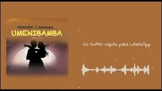 warioes ft nashan _UMENIBAMBA_ Oficial lyris_video