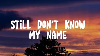 Labrinth - Still Don't Know My Name ( Lyrics )