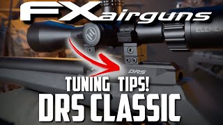 FX Airguns DRS Classic Deep Dive Testing and Tuning Techniques
