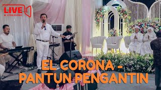 Muqadam El Corona - Pantun Pengantin | Wedding Gofur & Qorry Live Streaming