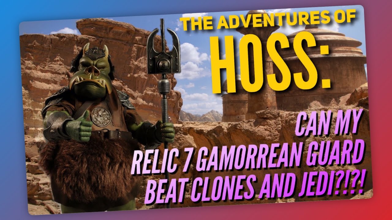 The Adventures of Hoss: Can My Relic 7 Gamorrean Guard Beat Clones? | Star Wars: Galaxy of Heroes