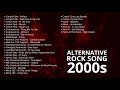 ALTERNATIVE ROCK SONG 2000s | LAGU ROCK BARAT TERBAIK TAHUN 2000an