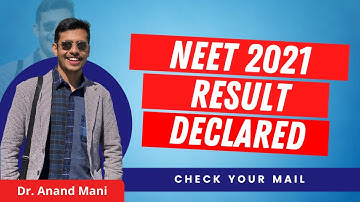 NEET 2021 Result Declared | NEET 2021 Update | How to Check? | Dr. Anand Mani