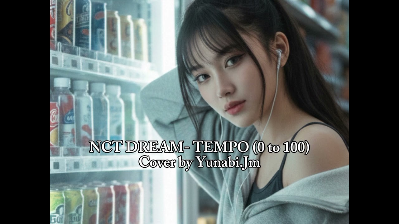 NCT DREAM - Tempo (0 to 100) | AI Cover (yunabi.jm)