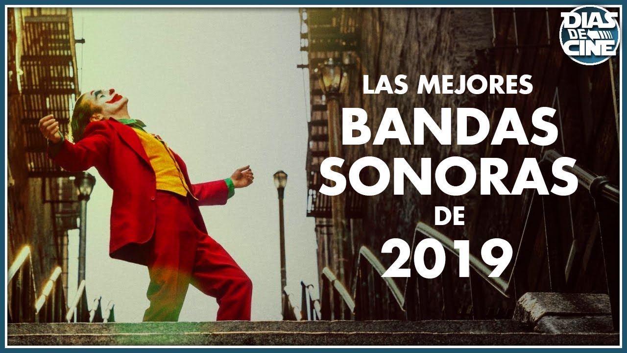 Las 25 Mejores Bandas Sonoras De 2019 Youtube