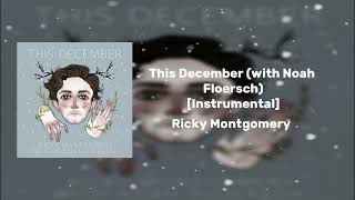 Ricky Montgomery - This December (with Noah Floersch) [Instrumental] This December Holiday Version With Noah Floersch