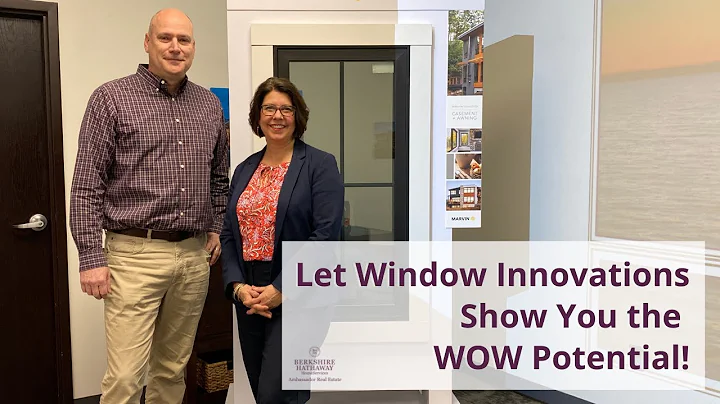 Let Window Innovations Show You The WOW Potential!