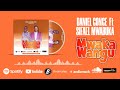 Daniel gonge ft sifaeli mwabuka  mwaka wangu official music audio