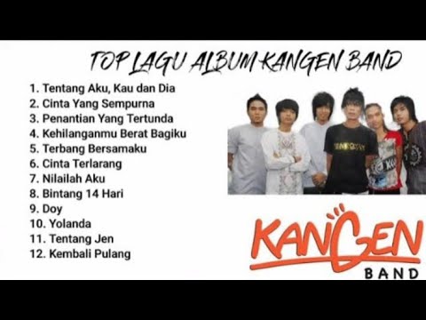 Kangen Band Full Ablum 2000an tanpa iklan
