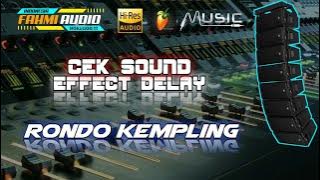 🔴 CEK SOUND  RONDO KEMPLING EFFECT DELAY FEAT AGENG MUSIK