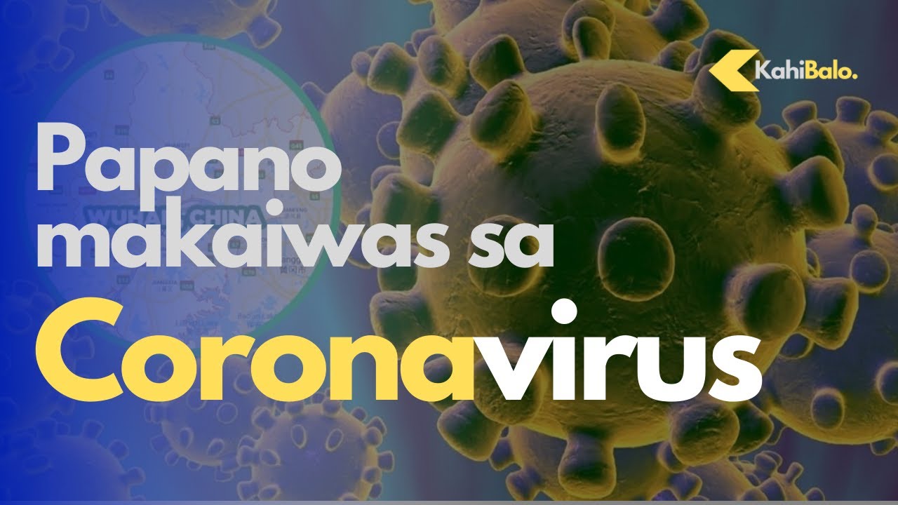 Papaano makaiwas sa kumakalat na Corona Virus - Kahibalo - YouTube