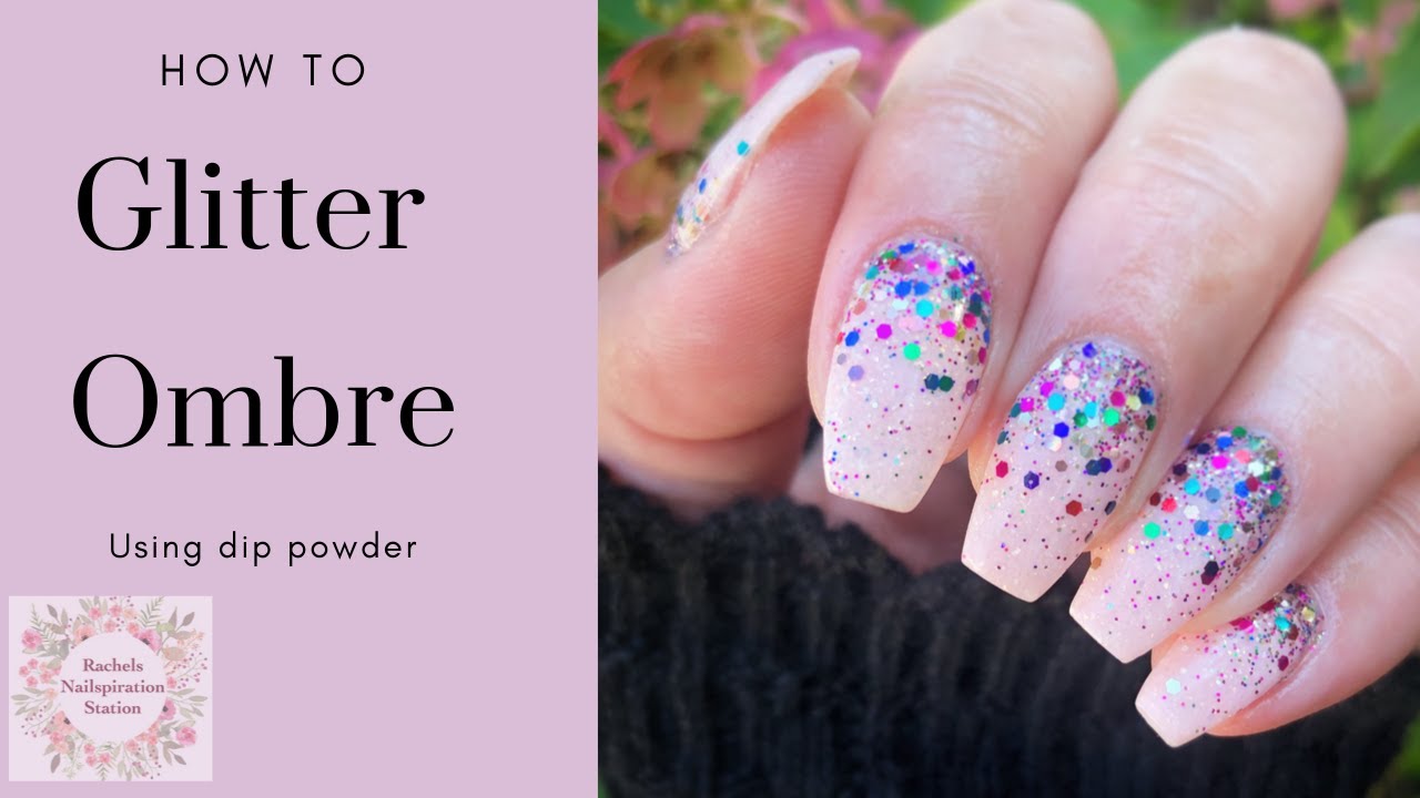 Easy Glitter Ombre tutorial  DIY Dip Powder Nails 