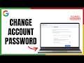 Gmail Password Change Tutorial | How to Update Google Account Password