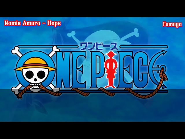 One Piece Opening 20 ( Namie Amuro ) Hope class=