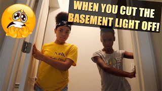 When You Cut The Basement Light Off