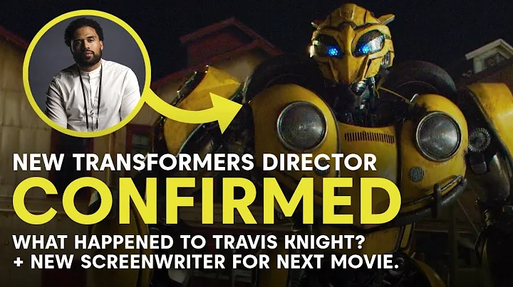 Transformers 7 UPDATE! New Director, New Writer + ...