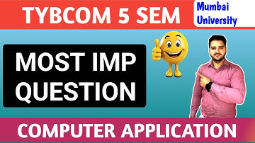 Computer Application Important questions 2025 Exam || TYBCOM 5 SEM | MU |Computer IMP Question
