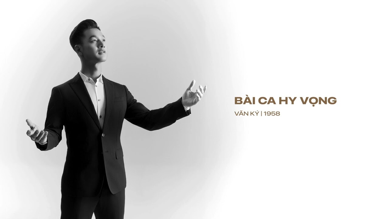 Đức Tuấn - Bài Ca Hy Vọng (Văn Ký)