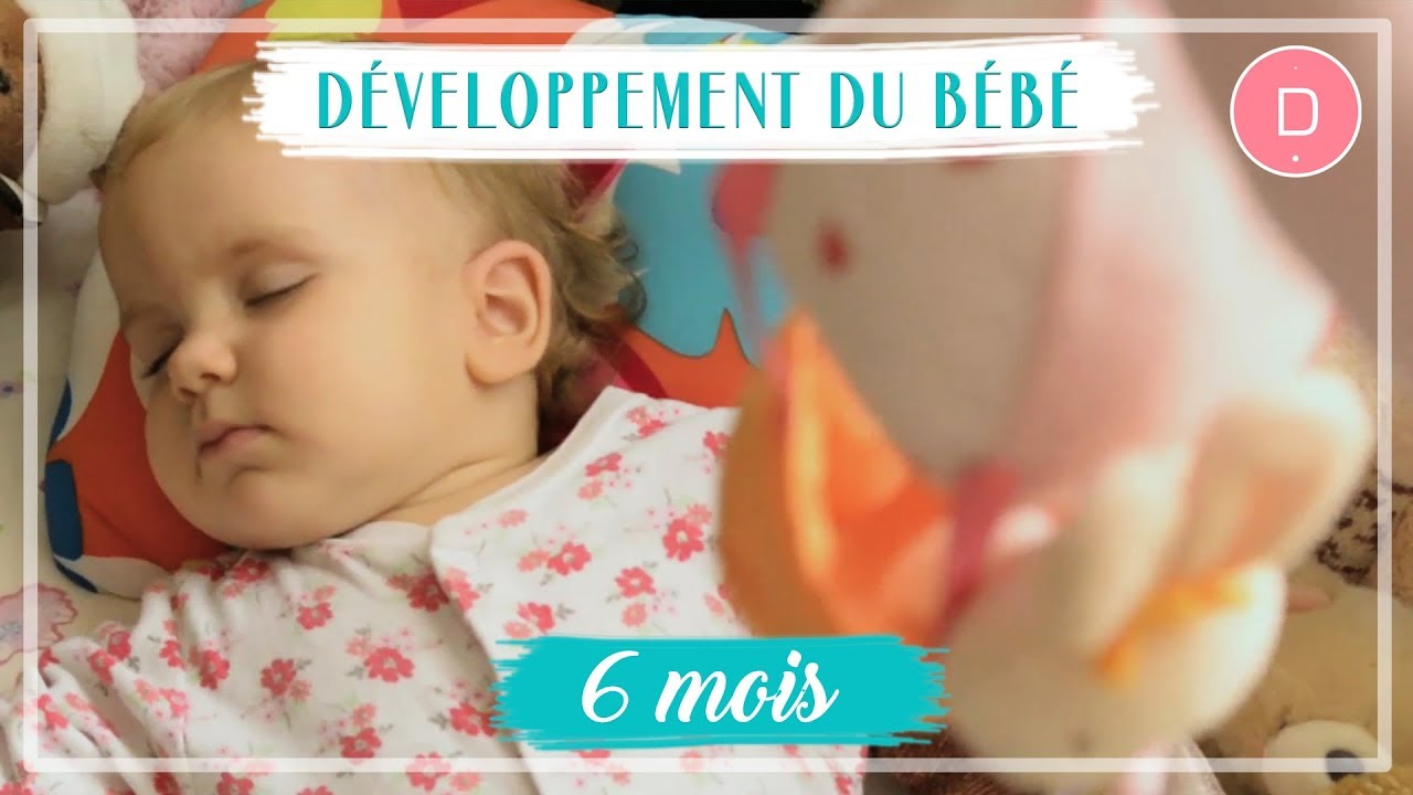 Bébé 6 mois : développement - santé et alimentation