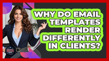 Why Do Email Templates Render Differently In Clients? - Graphic Design Nerd