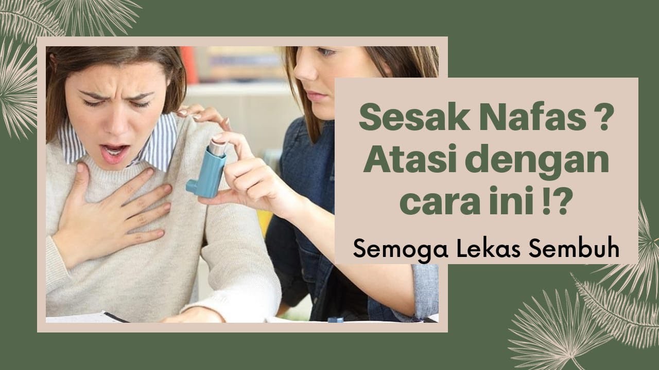 Review Cara Mengatasi Sesak Nafas ⁉️ 