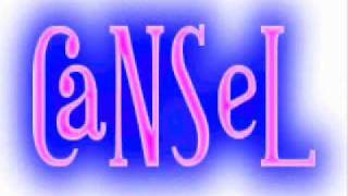 Cansel, Bitmeyen sevdan
