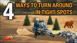 4 Ways to Turn Your Adventure Motorcycle Around in Tight Spots