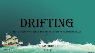 YHII 050 Drifting (Pay attention to what we have heard, so that we do not drift away)