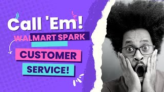 Why it is important to CALL Walmart Spark Customer Service Line Walmart Spark Delivery