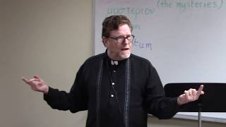 Session 24 Ecclesiology / The Sacraments Part 1