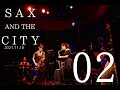 【M02. Le Petit Prince 】UkoSaxy 15th 『SAX AND THE CITY』 at JZ Brat / 2021.11.18 / Saxophone / ライブ映像