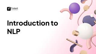 Introduction to Natural Language Processing (NLP) | NLP for Data Science & AI | Tutort Academy