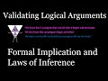 Logical Arguments, Formal Implication, and Laws of Inference [Discrete Math Class]
