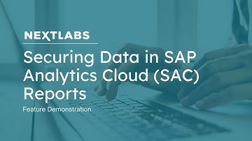 Securing Data in SAP Analytics Cloud (SAC) Reports​ | NextLabs Data Access Enforcer (DAE)