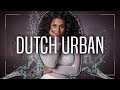 Dutch Urban Mixtape 2019 | The Best of Moombahton, Afro House &amp; Dutch Urban 2019