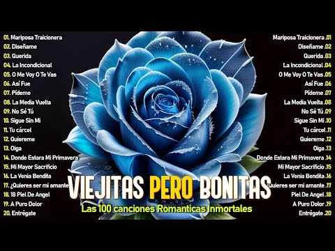 Las Mejores Éxitos Romanticos Inolvidables 🌹 1 Hora De Música Romántica Viejitas Pero Bonitas 80 90