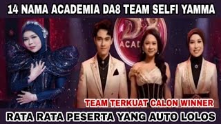 BOCORAN NAMA ACADEMIA DA8 YANG MENJADI TEAM COACH SELFI YAMMA!!