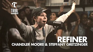 Refiner (feat. Chandler Moore & Steffany Gretzinger) | Maverick City Music | TRIBL